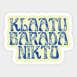 Klaatu Barada Nikto - The Day the Earth Stood Still Sticker